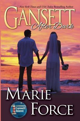 Gansett After Dark: Gansett Island Series, Book 11 by Force, Marie