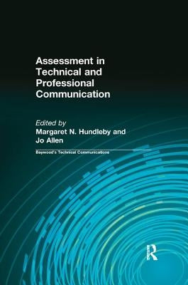 Assessment in Technical and Professional Communication by Hundleby, Margaret