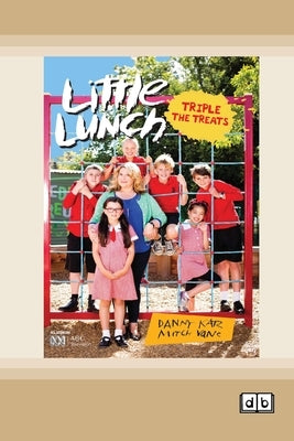 Little Lunch: Triple Treats: Book 1 (Dyslexia-Friendly Edition) by Katz, Danny