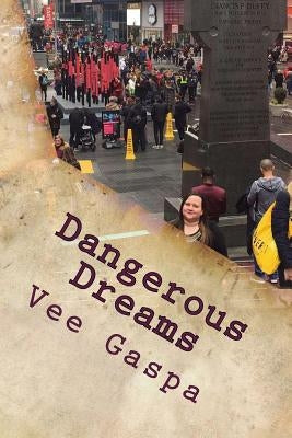 Dangerous Dreams by Gaspa, Vee