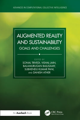 Augmented Reality and Sustainability: Goals and Challenges by Trivedi, Sonal