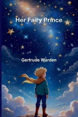 Her Fairy Prince by Warden, Gertrude