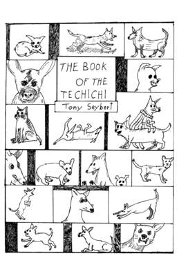 The Book of The Techichi by Seybert, Tony