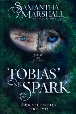 Tobias' Spark by Marshall, Samantha