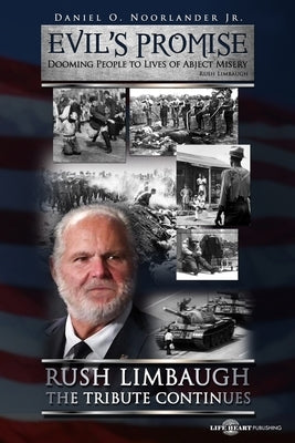 Evil's Promise: Dooming People to Lives of Abject Misery by Noorlander, Daniel O., Jr.