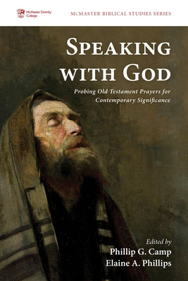 Speaking with God by Camp, Phillip G.
