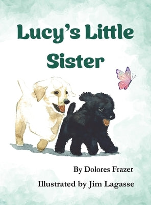 Lucy's Little Sister by Frazer, Dolores