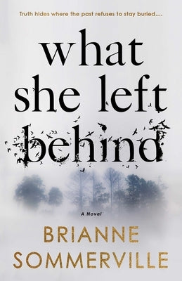 What She Left Behind by Sommerville, Brianne