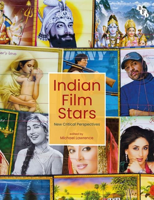 Indian Film Stars: New Critical Perspectives by Lawrence, Michael