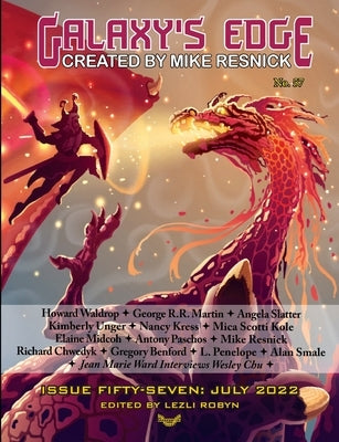 Galaxy's Edge Magazine: Issue 57, July 2022 by Unger, Kimberly