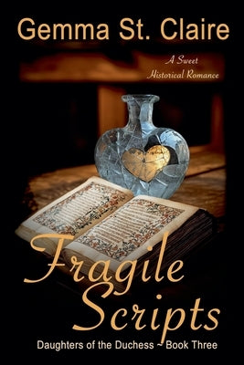 Fragile Scripts by Claire, Gemma St
