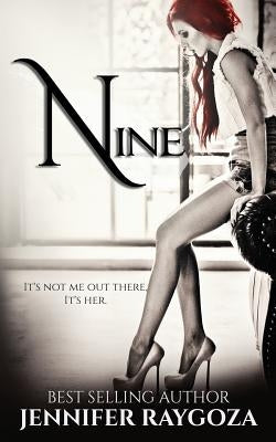 Nine by Raygoza, Jennifer