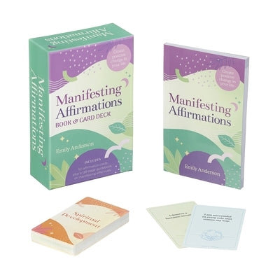Manifesting Affirmations Book & Card Deck: Create Positive Change in Your Life. Includes 50 Affirmation Cards Plus a 128-Guidebook on Manifesting Effe by Anderson, Emily