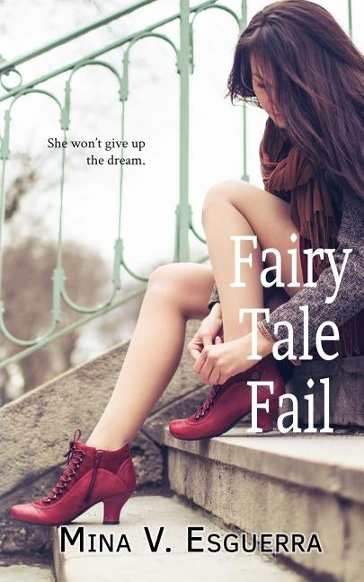 Fairy Tale Fail by Esguerra, Mina V.