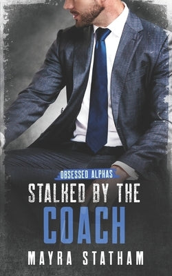 Stalked by the Coach by Goda, Julia