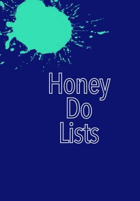 Honey Do Lists by Leigh, Madison