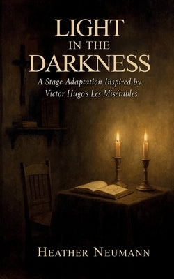 Light In The Darkness by Neumann, Heather