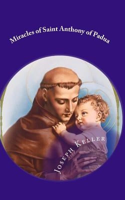 Miracles of Saint Anthony of Padua by Wright, Darrell
