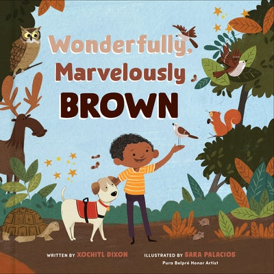 Wonderfully, Marvelously Brown by Dixon, Xochitl