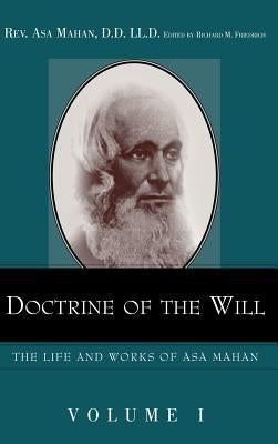 Doctrine of the Will. by Mahan, Asa