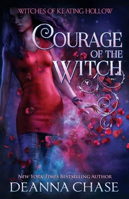 Courage of the Witch by Chase, Deanna