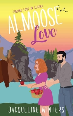 Almoose Love by Winters, Jacqueline