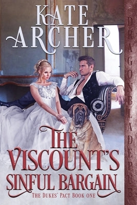 The Viscount's Sinful Bargain by Archer, Kate