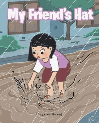 My Friend's Hat by Hoang, Thuykieu