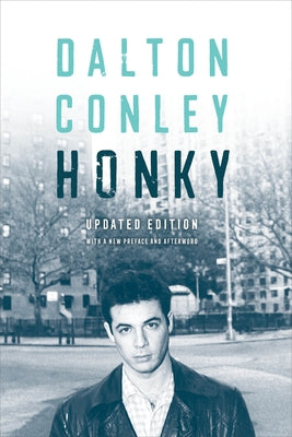 Honky by Conley, Dalton