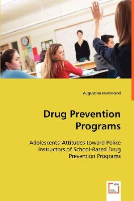 Drug Prevention Programs by Hammond, Augustine