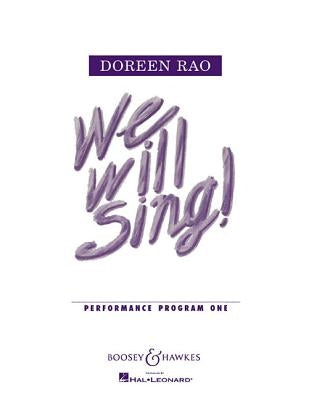 We Will Sing!: Performance Program One by Rao, Doreen