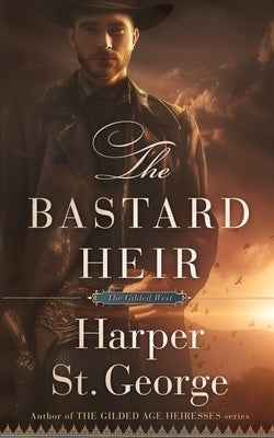 The Bastard Heir by St George, Harper