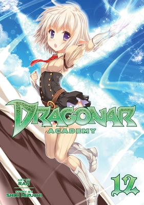 Dragonar Academy, Volume 12 by Mizuchi, Shiki