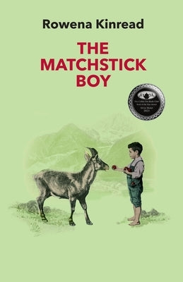 The Matchstick Boy by Kinread, Rowena