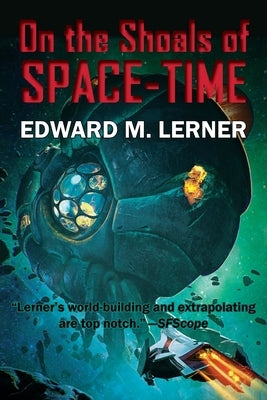 On the Shoals of Space-Time by Lerner, Edward M.