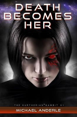 Death Becomes Her by Anderle, Michael