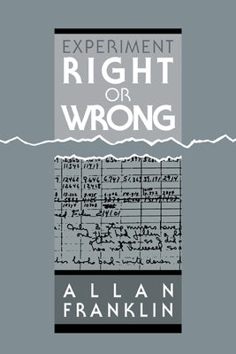 Experiment, Right or Wrong by Franklin, Allan