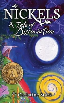 Nickels: A Tale of Dissociation by Stark, Christine