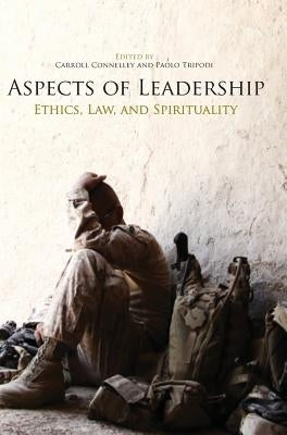 Aspects of Leadership: Ethics, Law and Spirituality by Connelley, Carroll
