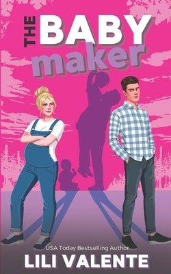 The Baby Maker by Valente, Lili