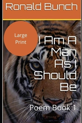 I Am A Man As I Should Be by Bunch, Ronald