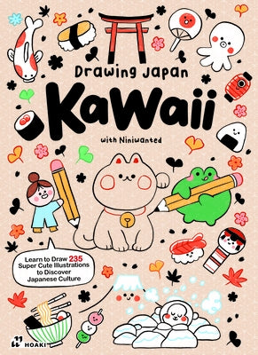 Drawing Japan Kawaii: 235 Illustrations to Discover Japanese Culture by Niniwanted