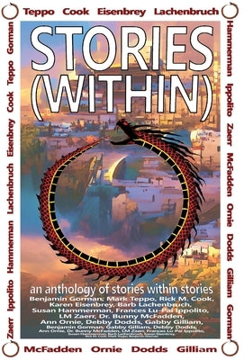 Stories (Within): An Anthology of Stories Within Stories by Gorman, Benjamin