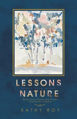 Lessons from Nature by Roy, Kathy