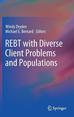 Rebt with Diverse Client Problems and Populations by Dryden, Windy