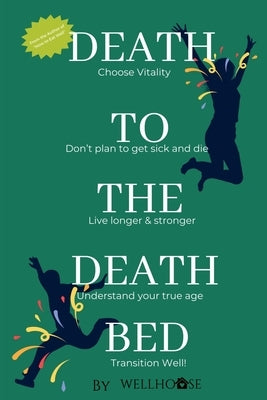 Death to the Death Bed by Way, L. K.