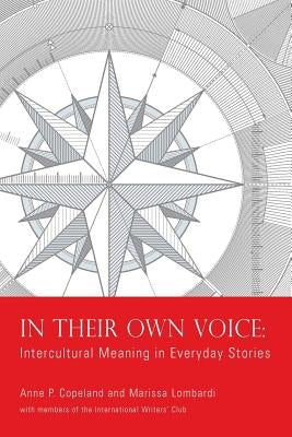In Their Own Voice: Intercultural Meaning in Everyday Stories by Copeland, Anne P.