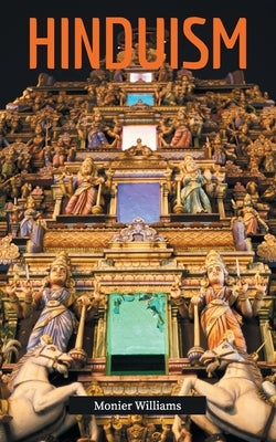 Hinduism by Williams, Monier