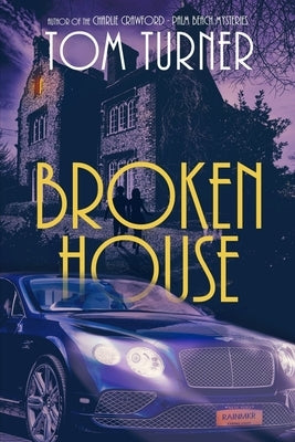 Broken House by Turner, Tom