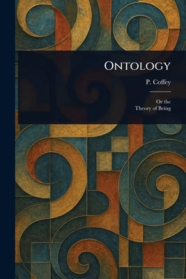 Ontology by Coffey, P. (Peter)
